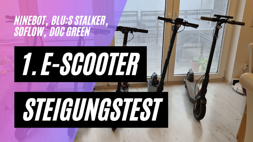 Der ultimative Steigungstest mit Doc Green EWA 6000, Blu:s Stalker XT950, Ninebot Max G30D, So4 Pro.