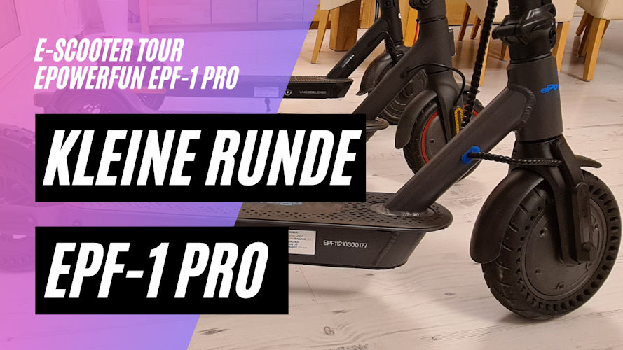 Kleine Runde mit dem ePowerFun ePF-1 PRO