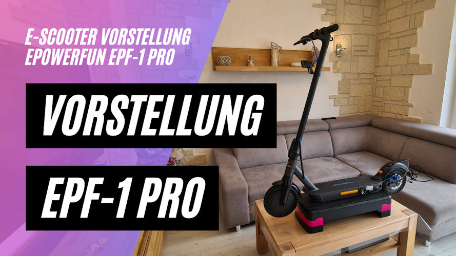 Vorstellung ePowerFun ePF-1 PRO