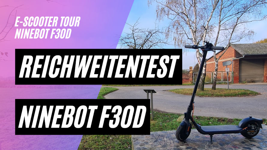 Ninebot F30D Reichweitentest (300W; 7,65AH; 275Wh, 36V; 16,4kg; 10 Zoll Schlauchlose Luftreifen)