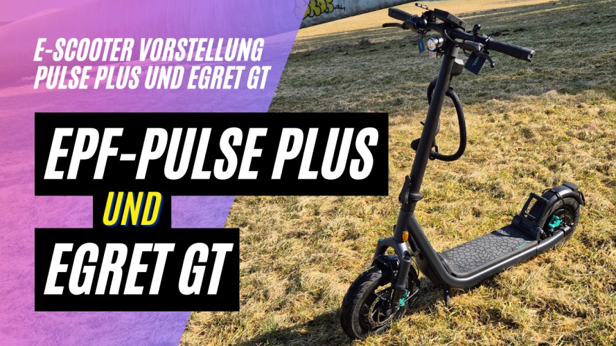 ePF-Pulse Plus und Egret GT - Vorstellung