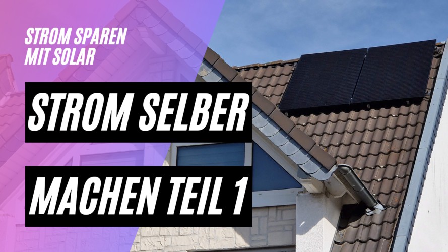 Strom sparen mit Solarenergie Teil 1 - Powerstation, Balkonkraftwerk, Poweropti