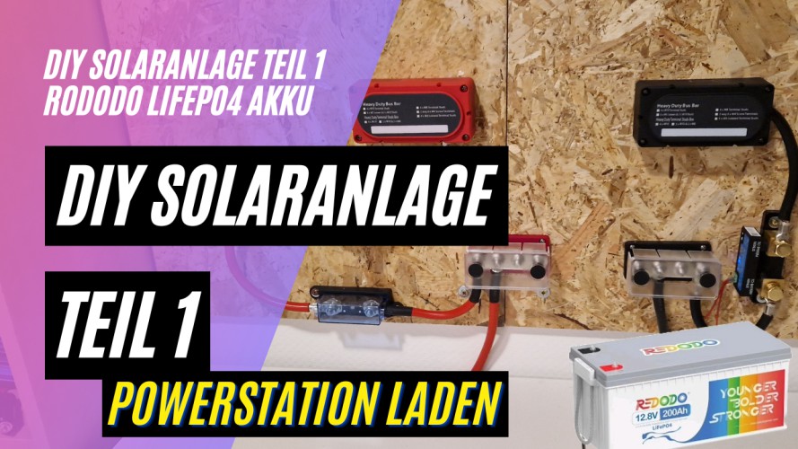 Meine Eigenbau DIY Solaranlage Teil 1 (Redodo, Victron Energy, Powerstation mit LiFePO4 Laden)