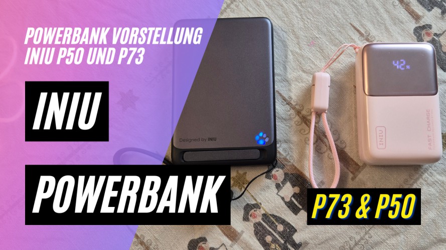 INIU P50 und P73 Powerbank