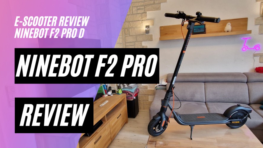 Ninebot F2 Pro D - Review (36V; 12,75AH; 450W)