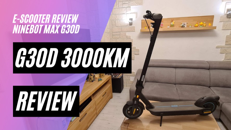 Ninebot Max G30D 3000 km Review (36V, 15,3AH, 550,8WH, 100kg Zuladung)
